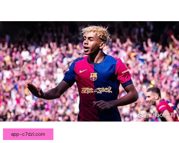 德科赞亚马尔潜力欧冠先求稳路